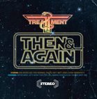 THE TREATMENT Then & Again album cover