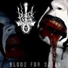 THE TRUE BLACK DAWN Blood for Satan album cover