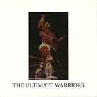THE ULTIMATE WARRIORS The Ultimate Warriors / Abathakothie album cover