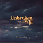 THE UNBROKEN WILL Nesmrtelný album cover