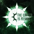 THE WATER IS RISING The Water Is Rising album cover