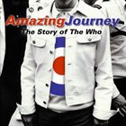 THE WHO Amazing Journey: The Story Of The Who album cover