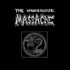 THE WHOREHOUSE MASSACRE The Serpent's Might album cover