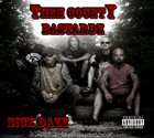 THEM COUNTY BASTARDZ Sick Daze album cover