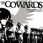 THEY ARE COWARDS Rough Demo May 2008 album cover