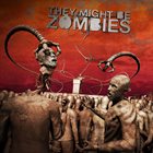 THEY MIGHT BE ZOMBIES They Might Be Zombies album cover