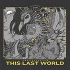 THIS LAST WORLD The Wasteland album cover