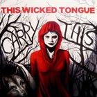 THIS WICKED TONGUE Carry This album cover