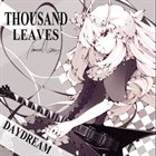 THOUSAND LEAVES Daydream album cover