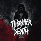 THRASHER DEATH Slaver album cover