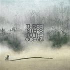 THREESTEPSTOTHEOCEAN Until Today Becomes Yesterday album cover