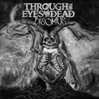 THROUGH THE EYES OF THE DEAD Disomus album cover