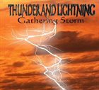 THUNDER AND LIGHTNING Gathering Storm album cover