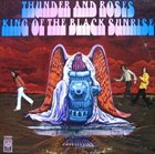THUNDER AND ROSES King Of The Black Sunrise album cover
