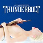 THUNDERBOLT Love & Destruction album cover