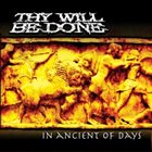 THY WILL BE DONE In Ancient of Days album cover