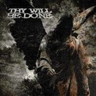THY WILL BE DONE Was and Is to Come album cover