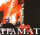TIAMAT The Musical History of Tiamat album cover
