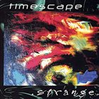 TIMESCAPE Strange album cover