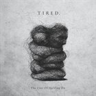 TIRED. The Cost Of Holding On album cover