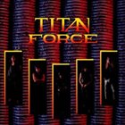 TITAN FORCE Titan Force album cover