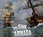 TO SINK THE ARMADA To Sink The Armada album cover