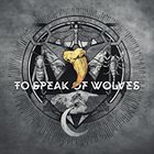 TO SPEAK OF WOLVES Dead In The Shadow album cover