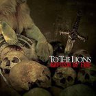 TO THE LIONS Baptism Of Fire album cover