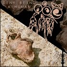 TOAD BIRTH Deny Being A Human album cover