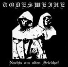 TODESWEIHE Nachts am alten Friedhof album cover