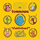 TOMAHAWK Oddfellows album cover