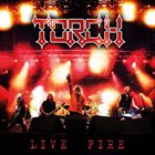 TORCH (SWEDEN) Live Fire album cover