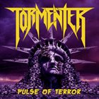TORMENTER Pulse Of Terror album cover