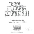 TOTAL FUCKING DESTRUCTION Demo: Version 2.0 album cover
