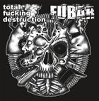 TOTAL FUCKING DESTRUCTION Total Fucking Destruction / FUBAR album cover