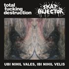 TOTAL FUCKING DESTRUCTION Ubi Nihil Vales, Ibi Nihil Velis album cover