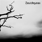 TOTAL NEGATION A Life Lead by Sorrow and Not by Myself album cover