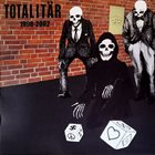 TOTALITÄR 1998-2002 album cover