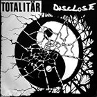 TOTALITÄR Disclose / Totalitär album cover