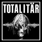 TOTALITÄR Heydays Revisited album cover