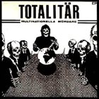 TOTALITÄR Multinationella Mördare EP album cover
