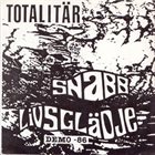 TOTALITÄR Snabb Livsglädje - Demo -86 album cover