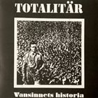 TOTALITÄR Vansinnets Historia album cover