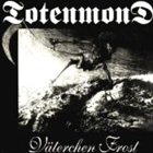 TOTENMOND Väterchen Frost album cover