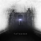 TOTHEARK ToTheArk album cover