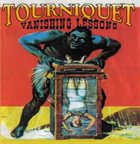 TOURNIQUET Vanishing Lessons album cover