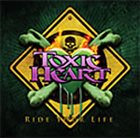 TOXIC HEART Ride Your Life album cover