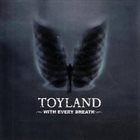 TOYLAND With Every Breath album cover