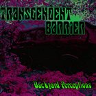 TRANSCENDENT BARRIER Backyard Perceptions album cover