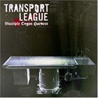 TRANSPORT LEAGUE Multiple Organ Harvest album cover